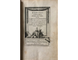 Fables Choisies, Mises en Vers Nouvelle Edition Gravee en taille-douce Les Figured par le Sr. Fessard Le Texte par le Sr. Montulay . Vol. I only (of 6.)