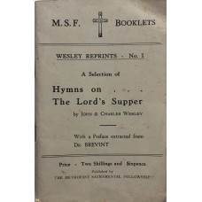 A Selection of Hymns on the Lord's Supper. Preface extracted from Dr Brevint.