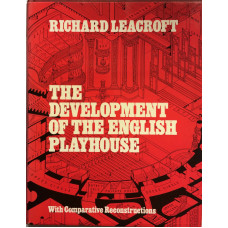 The Development of the English Playhouse.