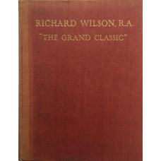 Richard Wilson, R.A. The Grand Classic.
