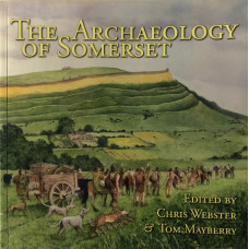 The Archaeology of Somerset.
