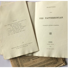 Selections from the Patersonian. Printed for Private Circulation.  London, Printed by James Cavan at 65 Carlisle Mansions in the City of Westminster, 1891.