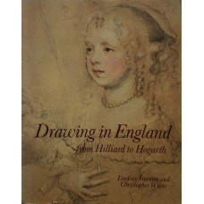 Drawing in England from Hilliard to Hogarth. Exhibition Catalogue.