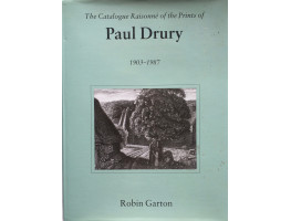 The Catalogue Raisonne of the Prints of Paul Drury 1903-1987.
