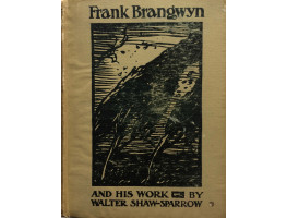 Frank Brangwyn and His Work.