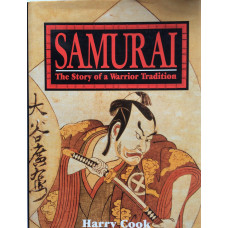 Samurai The Story of a Warrior Tradition.