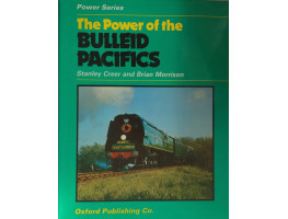 The Power of the Bulleid Pacifics.