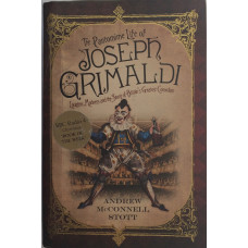 The Pantomine Life of Joseph Grimaldi.