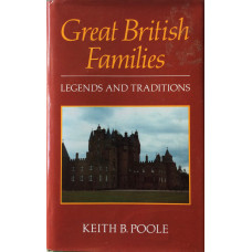 Great British Families Legends and Traditions.