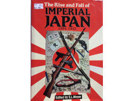 The Rise and Fall of Imperial Japan 1894-1945.