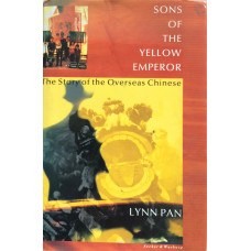 Sons of the Yellow Emperor The Story of the Overseas Chinese.