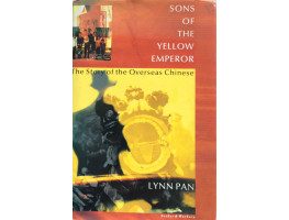 Sons of the Yellow Emperor The Story of the Overseas Chinese.