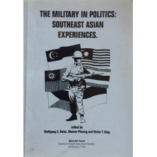 The Military in Politics Southeast Asian Experiences.