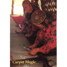 Carpet Magic The Art of Carpets from the Tents, Cottages and Workshops of Asia.