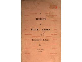 A History of Place-Names in Trinidad and Tobago.