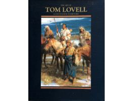 The Art of Tom Lovell An Invitation to History.