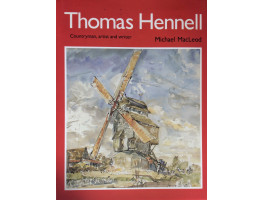 Thomas Hennell Countryman, Artist and Writer.