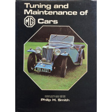 Tuning and Maintenance of MG Cars. Overhead-camshaft engines, 1929-1936 Pushrod engines (T series), 1936-1954.