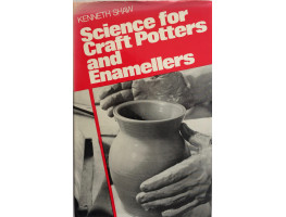 Science for Craft Potters and Enamellers.