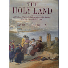 The Holy Land, Lithographs by David Roberts.