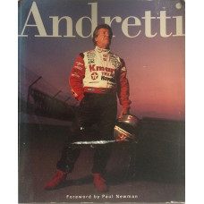 Andretti. Foreword by Paul Newman.