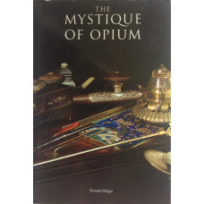 The Mystique of Opium in History and Art.