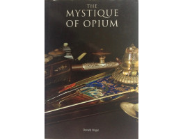 The Mystique of Opium in History and Art.