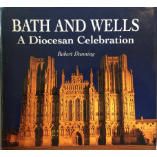Bath and Wells A Diocesan Celebration.