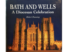 Bath and Wells A Diocesan Celebration.