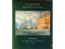 Turner Watercolours A Loan Exhibition to mark the occasion of Evelyn Joll's retirement from Agnew's.