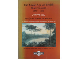 The Great Age of British Watercolours 1750-1880.  Background Material for Teachers.