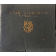 Turner's Water-Colours at Farnley Hall. 6 parts.