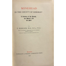 Minehead in the County of Somerset. A History of the Parish, the Manor, and the Port.