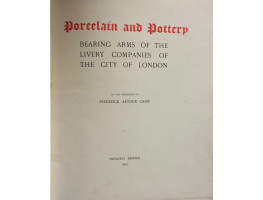 Porcelain and Pottery Bearing Arms of the Livery Companies of the City of London in the Possession of Frederick Arthur Crisp.