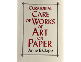 Curatorial Care of Works of Art on Paper.