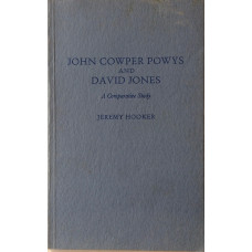 John Cowper Powys and David Jones A Comparative Study.