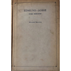 Edmund Gosse. Some Memories.