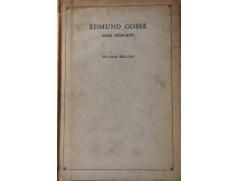 Edmund Gosse. Some Memories.
