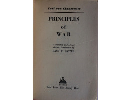 Principles of War. Translated and edited by Hans Gatzke.