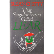 That Singular Person Called  Lear.