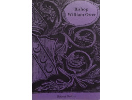 Bishop William Otter. Otter Memorial Paper Number 6.