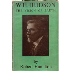 W.H. Hudson The Vision of Earth.