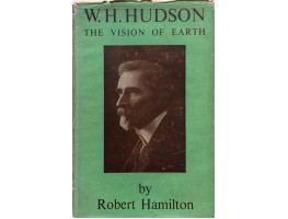 W.H. Hudson The Vision of Earth.