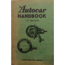 The Autocar Handbook A Guide to the Modern Car.