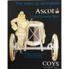The Spirit of Motoring Important Auction of Fine Historic Automobiles. 11 October 2014.