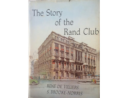 The Story of the Rand Club.