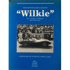 "Wilkie" The Motor Racing Legend.