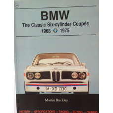 BMW The Classic Six-cylinder Coupes 1968 1975.