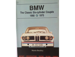 BMW The Classic Six-cylinder Coupes 1968 1975.