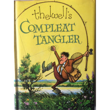 Compleat Tangler being a Pictorial Discourse of Anglers and Angling.